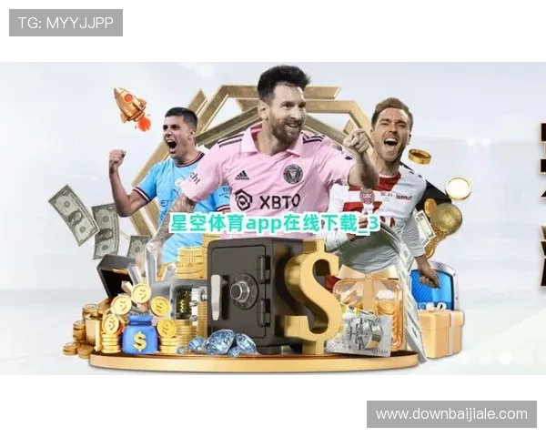 星空体育真人登录入口官方最新版本推荐确保账号安全与顺畅体验 星空体育真人登录入口官方最新版本推荐确保账号安全与顺畅体验